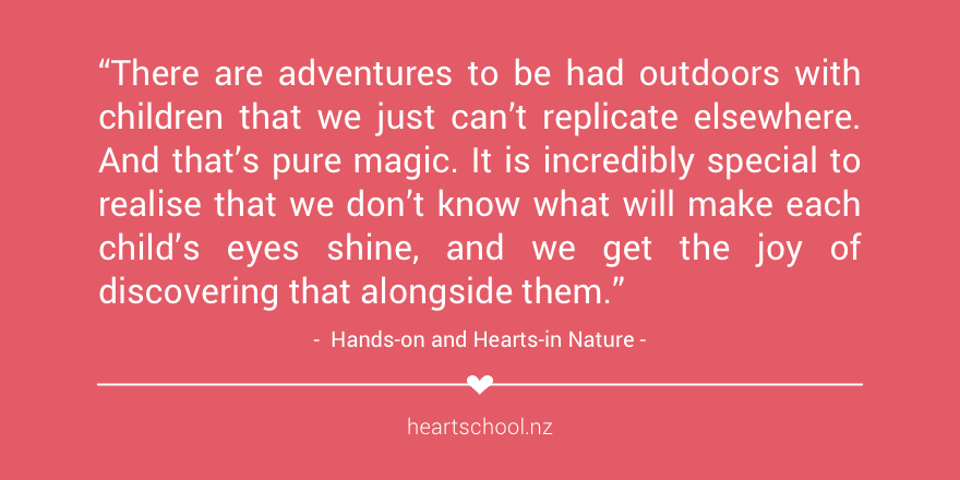 Nature is it! Our #greenhearts know how magical it is to offer #nature to #children. Our 'Hands-on and Hearts-in Nature' toolkit is bursting with inspiration and practical ideas,  heartschool.nz/nature-toolkit #CNC2019 #ECE #outdoors #teach #outdoorplay #childrenandnature #play