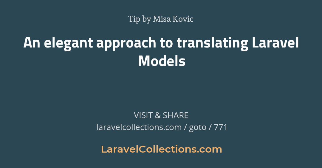 LaraCollectionz's tweet image. An elegant approach to translating Laravel Models
Tip by Misa Kovic
laravelcollections.com/goto/771
#LaravelCollections #laravel #php #dev #coder #coding #developer #Programming #javascript