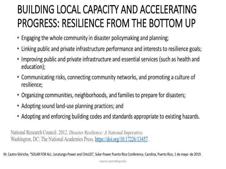 “BUILDING LOCAL CAPACITY AND ACCELERATING PROGRESS: RESILIENCE FROM THE BOTTOM UP” National Research Council. 2012. Disaster Resilience: A National Imperative. Washington, DC: The National Academies Press.  @theNASEM  https://doi.org/10.17226/13457  27/30