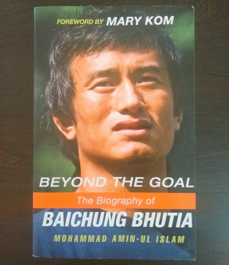 Beyond the Goal by Mohammad Amin ul Islam : Biography of Baichung Bhutia  #IndianFootball