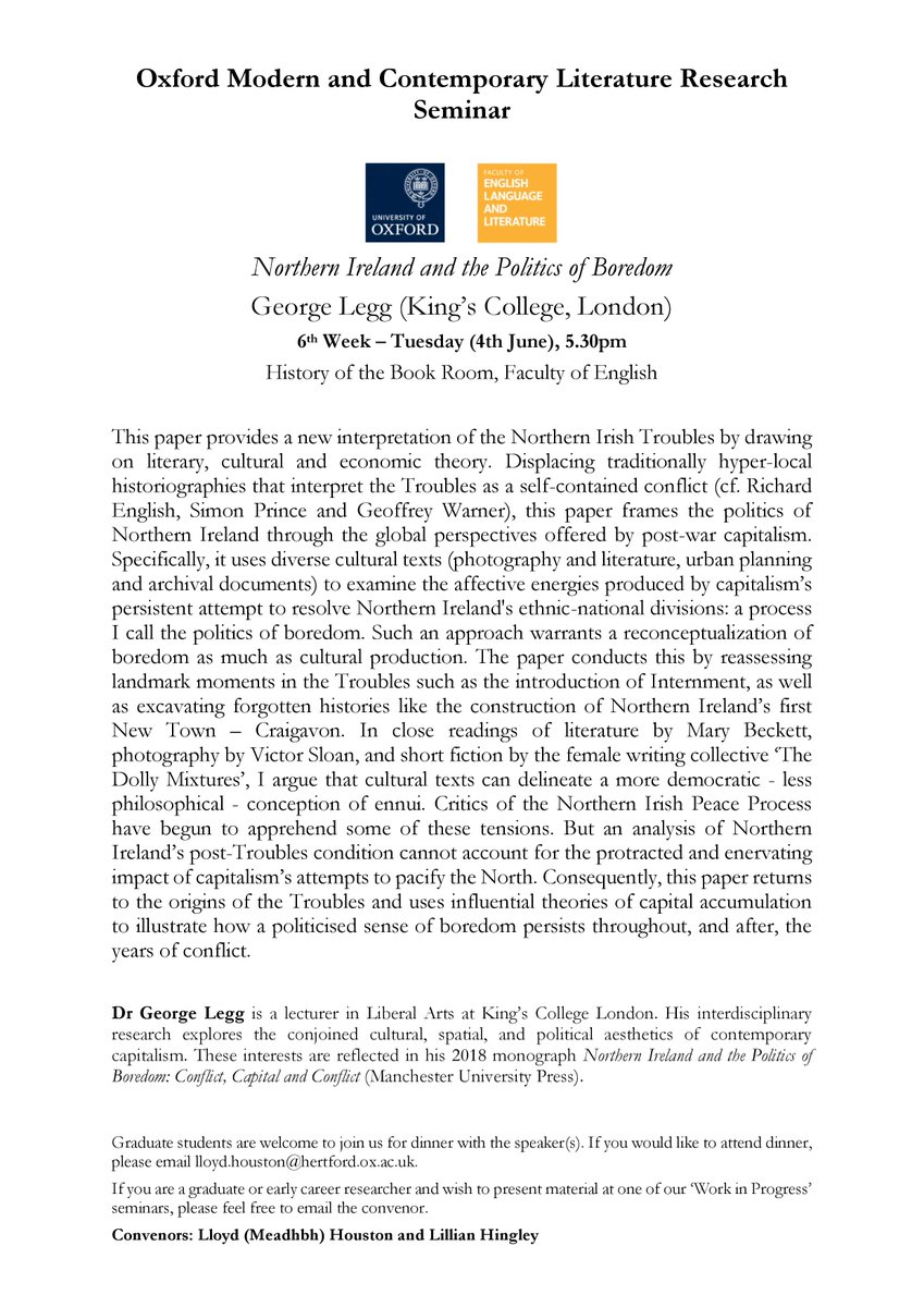 lejhouston's tweet image. Next week @OxModCon in @engfac, where @George_A_Legg (@KingsCollegeLon) joins us to discuss the politics of boredom in post-conflict Northern Ireland.

#IrishStudies #IrishLiterature #IrishHistory #IrishPolitics #NorthernIreland #Twitterstorians