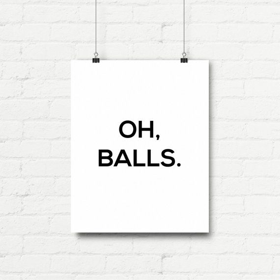 curlybracketed's tweet photo. Instant Download - Oh, Balls. by curlybracketdesign by curlybracketdesign #curlybracketed https://t.co/noAfUImqSM #instantdownload #diy #printable https://t.co/kj2uJLF4eC