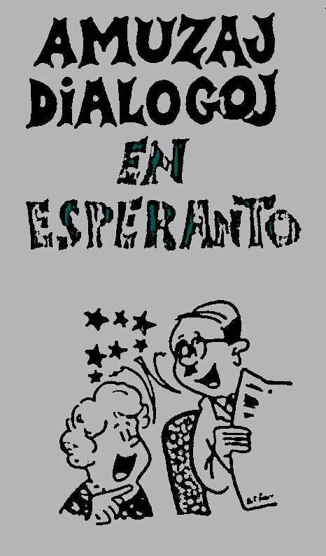 EoKulturo's tweet photo. "Amuzaj Dialogoj en Esperanto" estas lernolibro verkita de Albert Lienhardt. Hungara Esperanto-Asocio el Budapesto eldonis ĝin 141-paĝe en la jaro 1980. Estas fama libro por komencantoj. #humoro #Hungario #esperantakulturo https://t.co/ao3vjBGz7q