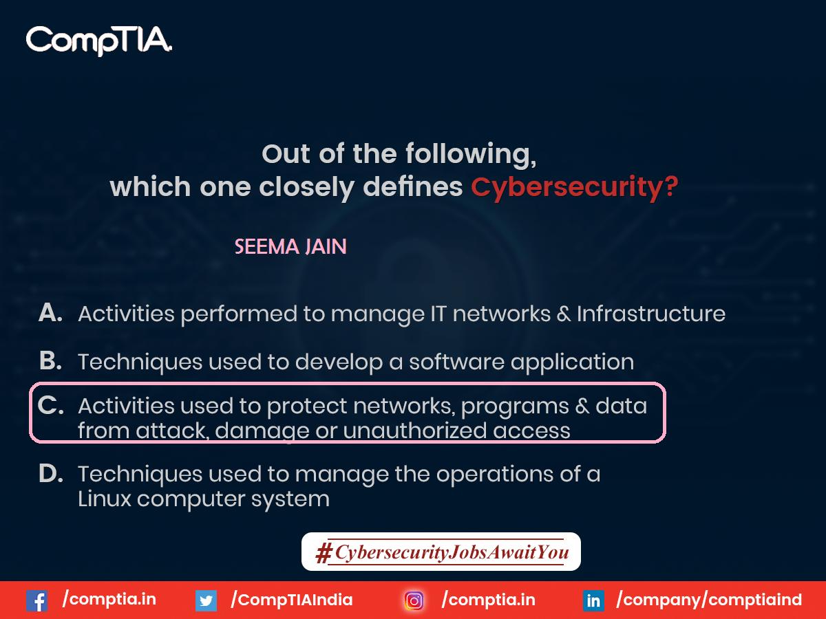 Seemajain515's tweet image. Ans) C. Activities used to protect networks , program and data from attack, damage or unauthorized access

#Contest_Alert
#CybersecurityJobsAwaitYou #CompTIAIndia #Contest