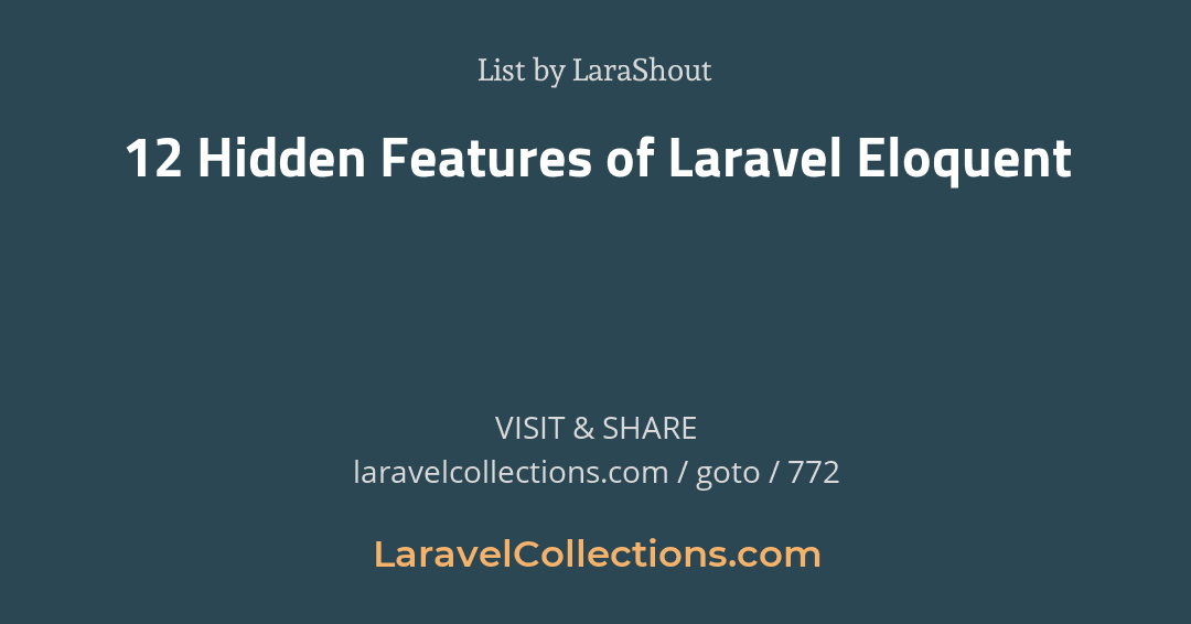 LaraCollectionz's tweet image. 12 Hidden Features of Laravel Eloquent
List by LaraShout
laravelcollections.com/goto/772
#LaravelCollections #laravel #php #dev #coder #coding #developer #Programming #javascript