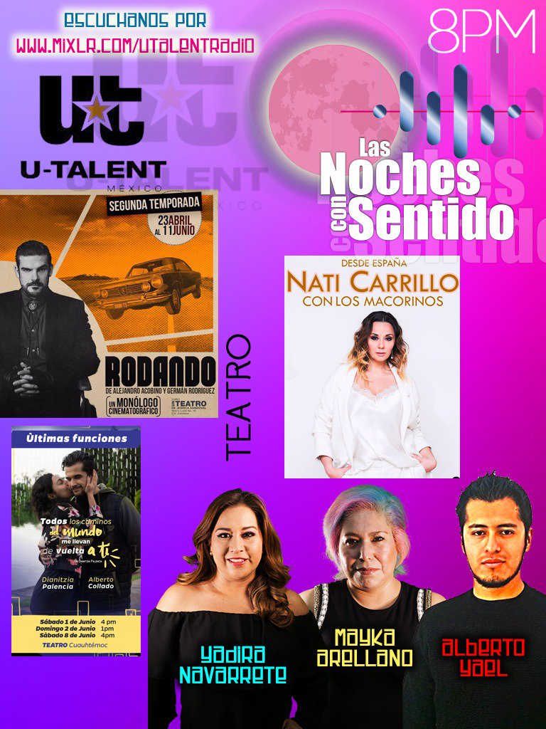 lasnochesconsen's tweet photo. Tenemos una cita hoy en @Utalentmexico a las 20:00 horas en: https://t.co/fPuC9yYzBE

@alexcatalanc, colaboradores e invitados te esperan

Nati Carrillo

@rodando_mex
@aGiardello 

@TeatroDeAutorMX
@DianitziaTeatro @albertocollado_ 

@NavarreteYadira
@MayArellanoOfic
@cultecno https://t.co/8581rjGkbX