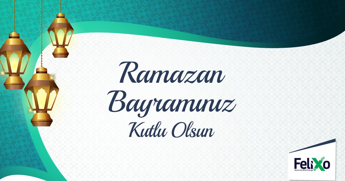 felixoexchange's tweet photo. Sevdiklerinizle birlikte sağlıklı, mutluluk ve huzur dolu bir bayram geçirmenizi dileriz. Ramazan bayramınız kutlu olsun. https://t.co/9W2EngEnNj