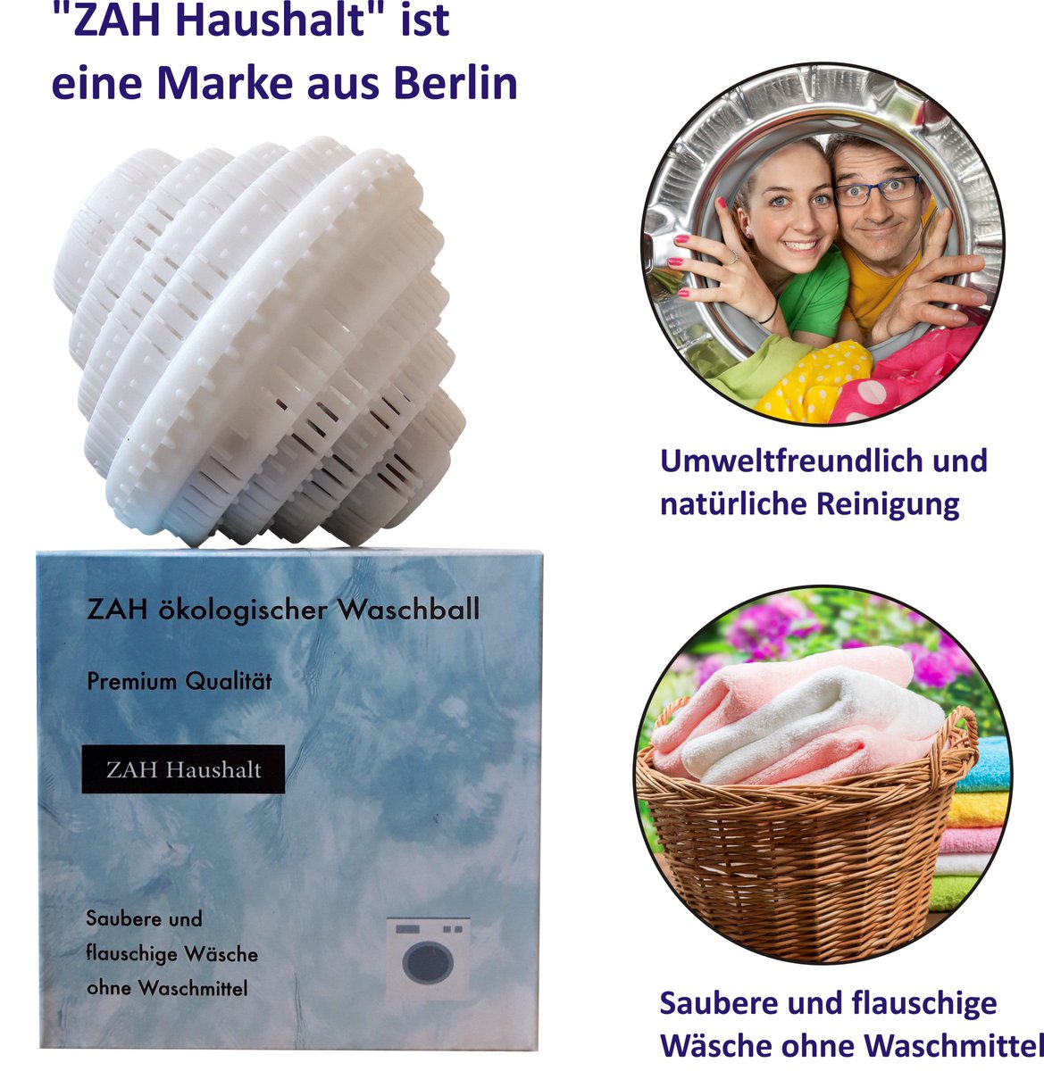 Haben Sie schon den ZAH Waschball gesehen? 

Er wäscht Ihre Wäsche samtweich, natürlich frisch und Sie brauchen kein Waschmittel mehr - und sparen auch noch Geld dabei. 

Bestellen sie jetzt den ZAH Waschball bei Amazon: amzn.to/2IvsLUL