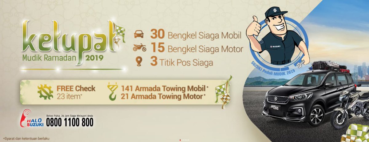 "Ketupat Mudik Ramadan 2019"
<a href="/SuzukiMotorID/">Suzuki Motor ID Official</a> <a href="/SuzukiIndonesia/">Official Suzuki Indonesia</a>
3 Titik Pos Siaga
30 Bengkel Mobil Siaga
15 Bengkel Motor Siaga
link : suzuki.co.id/KetupatMudikRa… atau hubungi Halo Suzuki 0800 1100 800 Bebas Pulsa 24 Jam.