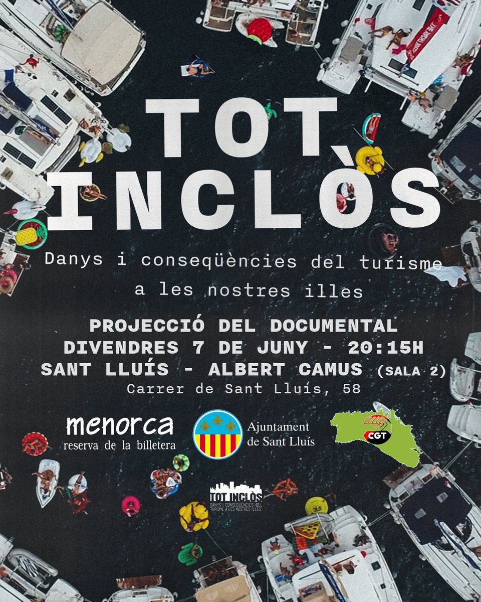 Torna a #Menorca el documental @Tot_Inclos "Danys i conseqüències del turisme a les nostres illes". En aquesta ocasió, celebrarem la projecció i el debat posterior en un dels municipis més afectats per la #turistització: Sant Lluís!

Divendres 7 de juny (Albert Camus, 20'15 h)...