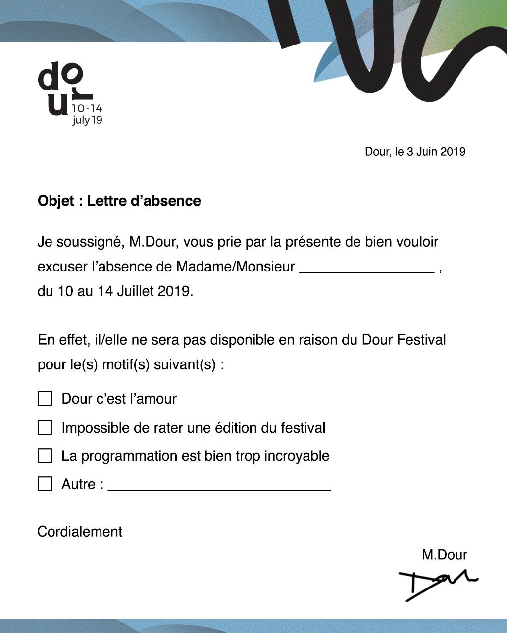 Twitter 上的dour Festival Lettre D Absence Pre Signee Plus D Excuses Pour Ne Pas Venir A Dour19 Tes Potes Qui En Ont Besoin Partage La Reponse De Ton Boss