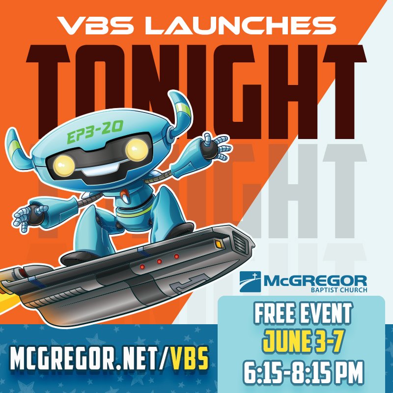 VBS START TONIGHT - June 3-7 from 6:15-8:15 PM. Printable registration form available for Children, age 3 (by 12/31/17) through completed 5th grade. Details/Registration: mcgregor.net/vbs #mcgregorbaptist #mcgregorbaptistchurch #vbs2019 #mcgregorvbs