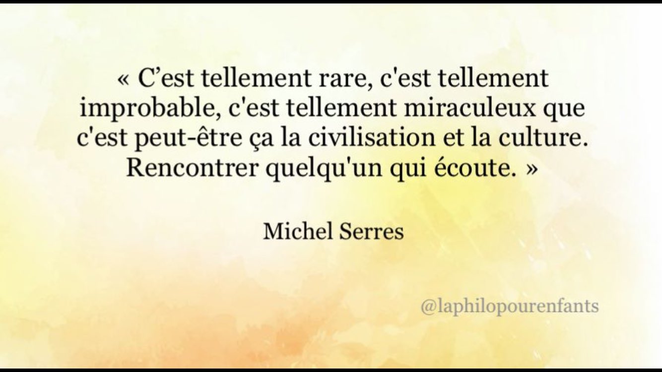 Philo Pour Enfants Hommage Au Philosophe Humaniste Eclectique Et Visionnaire Grand Penseur De L Education Michelserres Education Philosophie Philosophy Quote Citation Hommage T Co Yzxsbekzbl Twitter