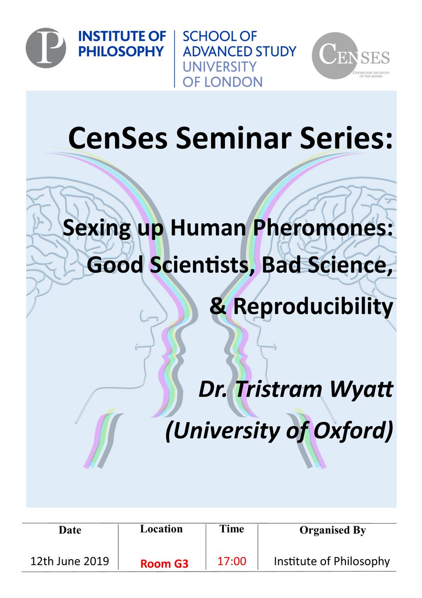 IP (London) CenSes Seminar Series- 12th June- Sexing Up Human Pheromones | Dr Tristram Wyatt | Oxford - *|CenSes-TristramWyatt|*