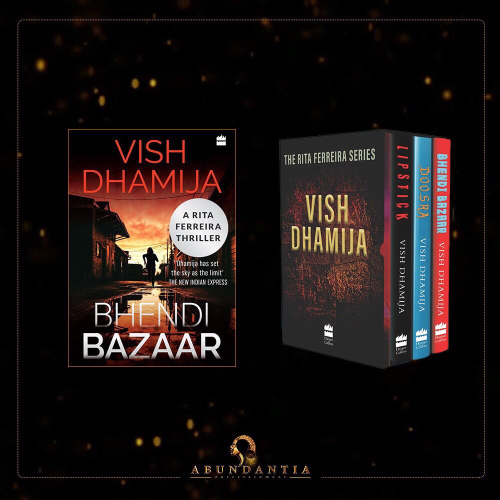 Vikram Malhotra led Abundantia Entertainment acquires the rights of author Vish Dhamija's #RitaFerreiraSeries (comprises of three books- #BhendiBazaar, #Doosra & #Lipstick) to adapt into a multi-season web series.