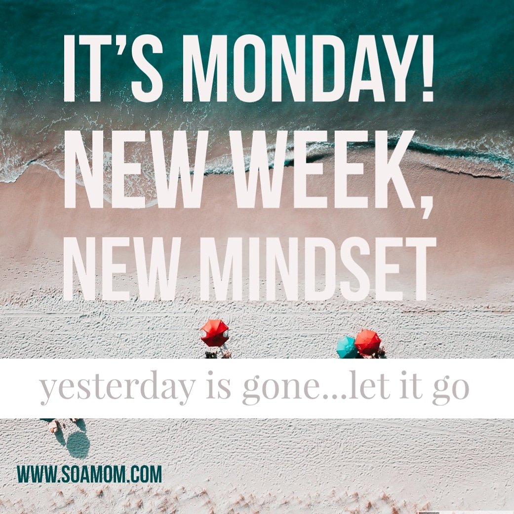 iamsoamom's tweet photo. New Week, New Mindset #iamsoamom #soamom #mommy #momof3 #momlife #momblogger #christianmom #morninginspiration https://t.co/Trwo20ODj3