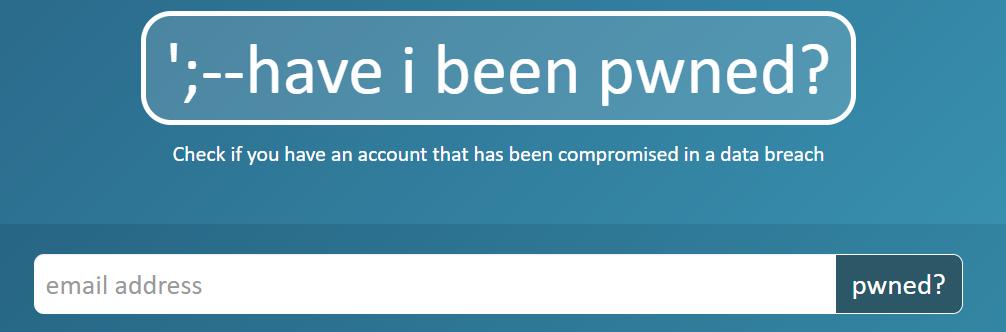 Want to know whether your details have been stolen in a data breach, or receive alerts if your details appears in stolen data sets? Enter your email address or register at "have I been pwned" haveibeenpwned.com