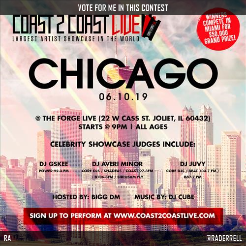 RADERRELL's tweet photo. Vote for me to perform for $50K Grand Prize at #Chicago All Ages Edition 6/10/19! https://t.co/P1Njk2fUHO #Coast2Coast https://t.co/gTZYPuzwli