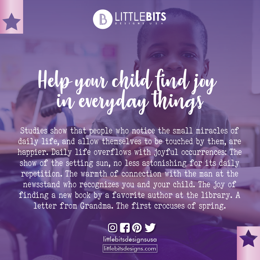 littlebitsdesig's tweet photo. Help your child find joy in everyday things
Studies show that people who notice the small miracles of daily life, and allow themselves to be touched by them, are 
happier #littlebitsDesignstexas #inspiration #motivation #inspirational #love #smile #beautiful #faith #children https://t.co/k9Zq6Et7J7