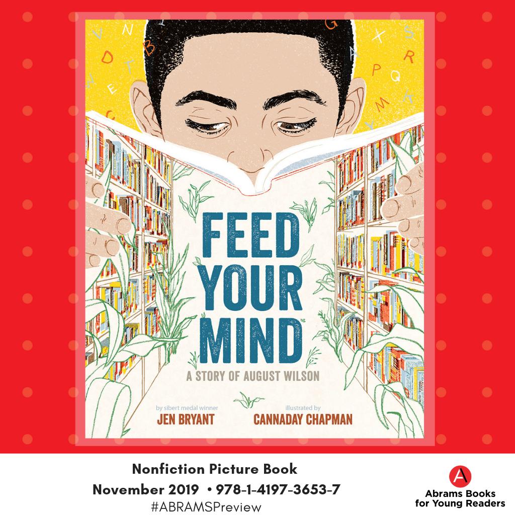 abramskids's tweet photo. August Wilson fans, Jen Bryant and @CannadayChapman have teamed up for a picture book on the African-American playwright. #FeedYourMindBook #ABRAMSPreview https://t.co/3Jx5Pg4ieA