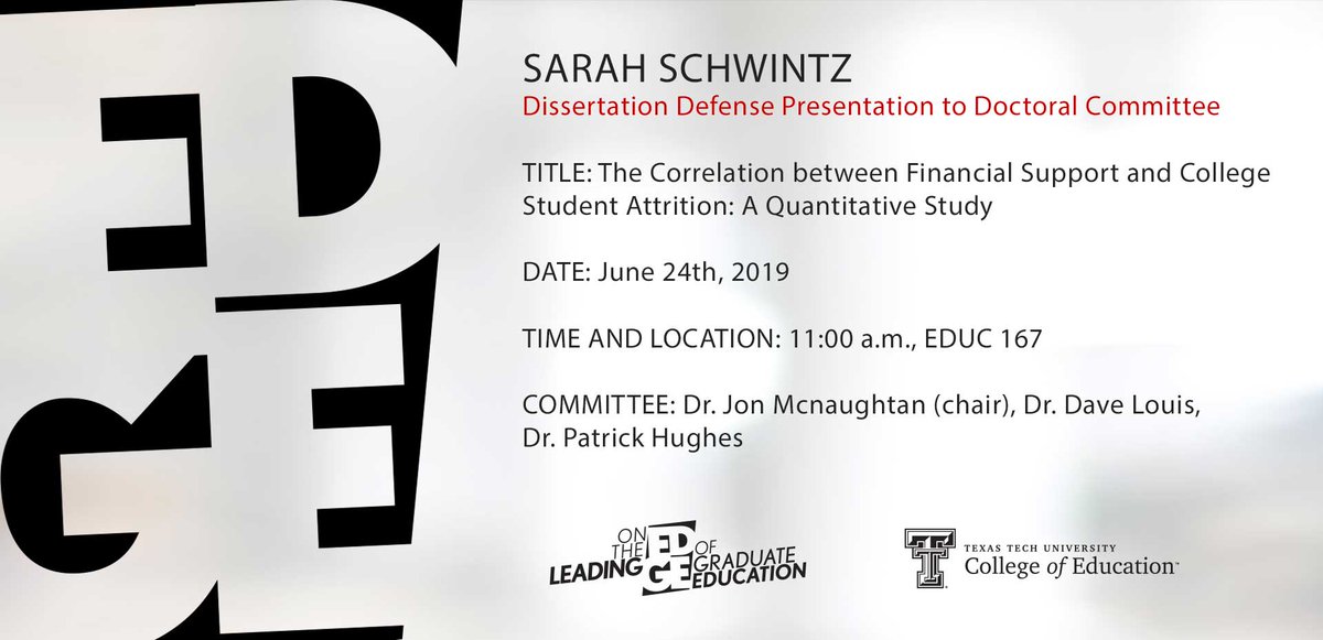 TTUEducation's tweet photo. Sarah Schwintz's dissertation defense presentation, "The Correlation between Financial Support and College Student Attrition: A Quantitative Study" will be June 24th at 11am: https://t.co/6VZLE6Fq0D