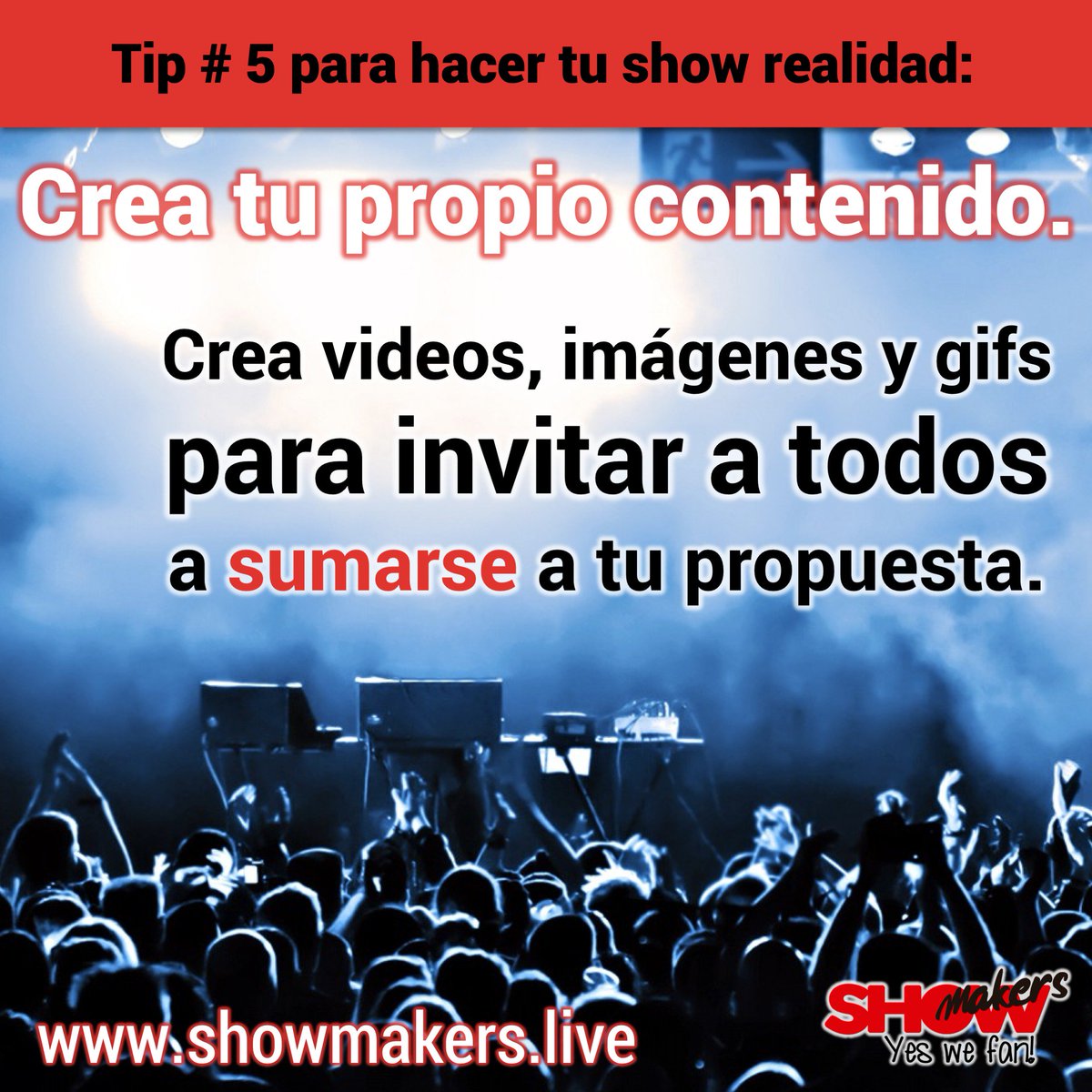SHOWMakersLive's tweet photo. Tip 5️⃣ para hacer tu show realidad.

¡CREA CONTENIDO ATRACTIVO!

¡A moverse Makers! Insiste y promueve constantemente tu propuesta.
El poder está en tus manos 💪🏻
https://t.co/xLbSmToTv3

Somos https://t.co/9Qw8ggA0YT, #YesWeFan! 🤘 https://t.co/LUiRORnHst