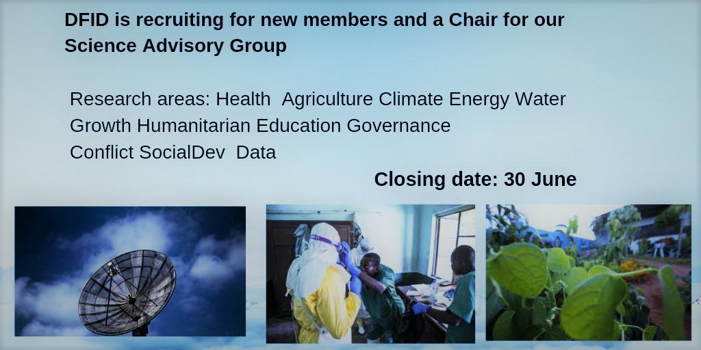 📢DFID is recruiting members for our #Science Advisory Group 

🔭We are looking for senior academic leaders, independent of mind with strong networking &amp; comms skills who understand the impact of research &amp; science for #UKAid 

📌 More Info/Apply by 30 Jun gov.uk/government/org…