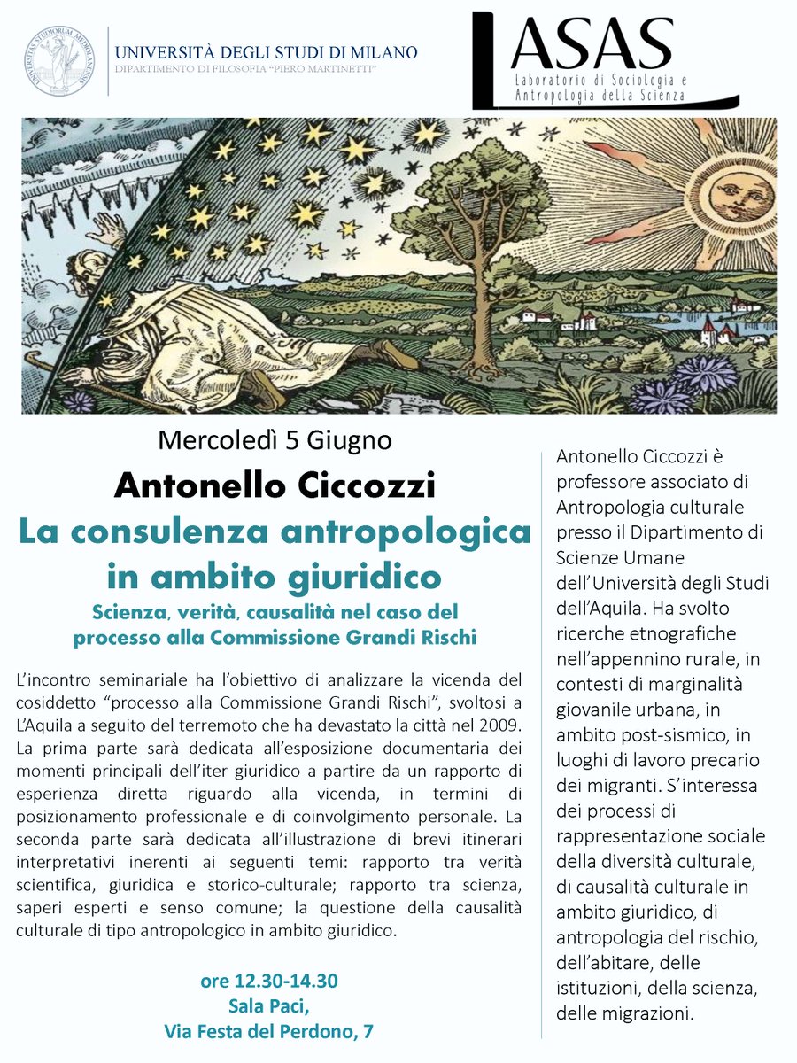 5 giugno, "La consulenza antropologica in ambito giuridico.
Scienza, verità, causalità nel caso del processo alla Commissione Grandi Rischi", Antonello Ciccozzi #DIPAFILO <a href="/LaStatale/">Università degli Studi di Milano</a> <a href="/wewole/">Gaetano Mangiameli</a>