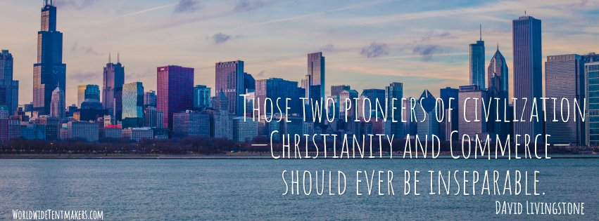 wtentmakers's tweet image. Those two pioneers of civilization—Christianity and Commerce—should ever be inseparable.~ D. Livingstone #Tentmaking #Missions #BAM