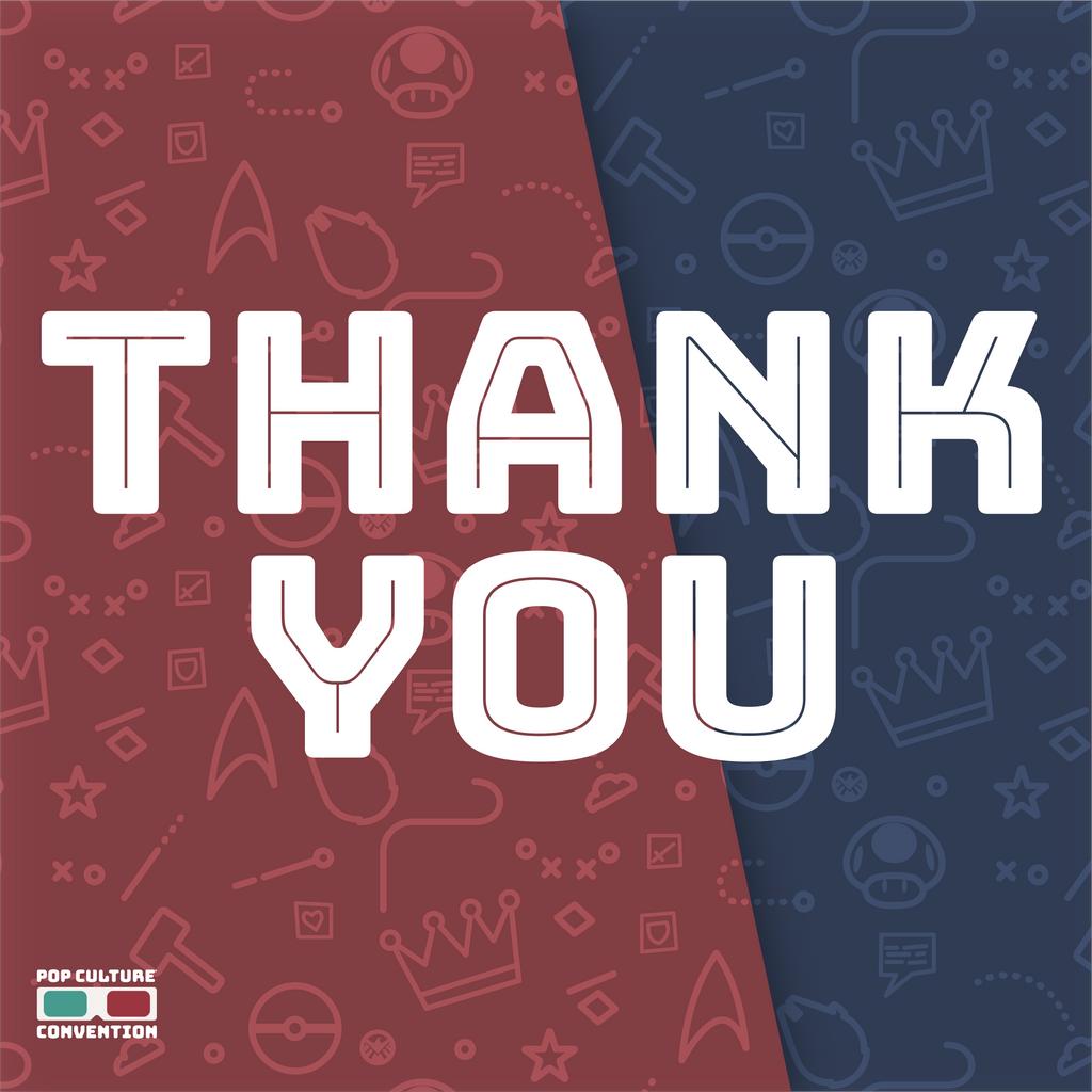 We’d like to thank all of those who attended our event this past weekend. We’d like to thank all of the attendees, vendors, and our sponsors for helping us host another event. Thank you. We couldn’t do it without you.  #thankyou #popculturecon #awesomeattendees #awesomesponsors