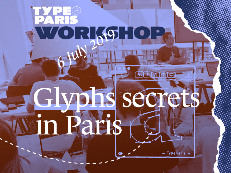 typeparis's tweet photo. Register now to #TypeParis Workshop Nº6 Glyphs Secrets (English+French). #tpworkshops Saturday 6 July 2019 in Paris with @schriftgestalt @mekkablue https://t.co/B4mxKk1cao Early bird price €100! This is a joint effort with @glyphsapp #typeparis19 https://t.co/RfWOcncaZ4