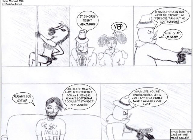 Marloaf #18: Thus Ends the Case of the Mime Killer.