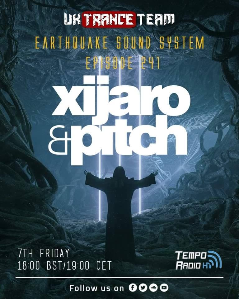 Earthquake Sound System 241 (<a href="/XiJaroAndPitch/">XiJaro & Pitch</a> ) TAKE OVER 

Streaming Live on Tempo Radio Mx 🔽

tempo.tempo-radio.com/#Tempo320

#trancefamily #UKTranceTeamOfficial
#Guest #TAKEOVER #ESS241
#XiJaroandPitch