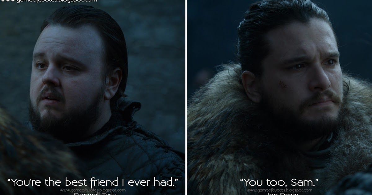 gameofquote's tweet photo. #SamwellTarly: You're the best friend I ever had.
#JonSnow: You too, Sam.
https://t.co/qDWLYiVqBy
#GameofThrones #GameofThronesQuotes #GameofThronesSeason8 #GOT8 #GOTSeason8 #GOTQuotes https://t.co/gs8Uoxci3O