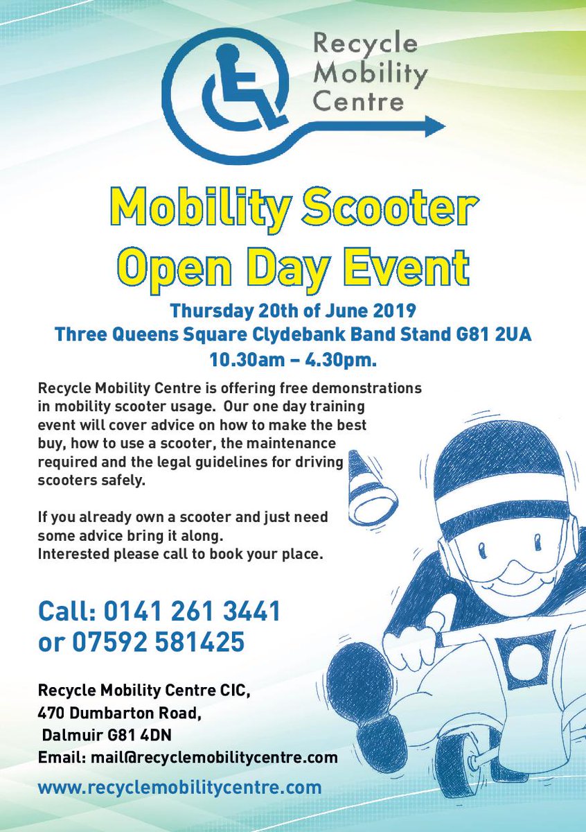 Mobility Scooter open day: 

Thursday 20th of June 2019
Three Queens Square Clydebank Band Stand G81 2UA
10.30am – 4.30pm.

Call: 0141 261 3441
Recycle Mobility Centre CIC,
470 Dumbarton Road,
Dalmuir G81 4DN
mail@recyclemobilitycentre.com
recyclemobilitycentre.com 

<a href="/jackiebmsp/">Jackie Baillie</a>