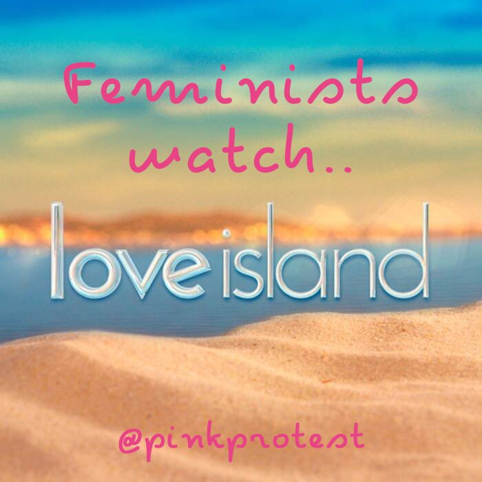 pinkprotest's tweet image. HUGE NEWS: we are doing daily #loveisland feminist commentary on our Instagram. Tune in. Smash the patriarchy. The end. instagram.com/pinkprotest?ig…