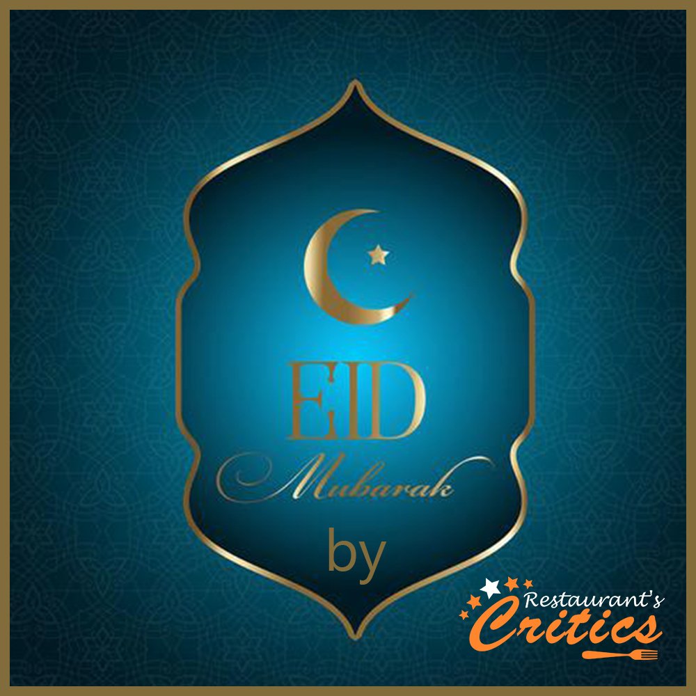 Rescritics's tweet image. Wish you all a very happy and blessed Eid by Restaurant's Critics.

#EidAlFitr2019 #EidMubarak #EidGreetings #RestaurantsCritics