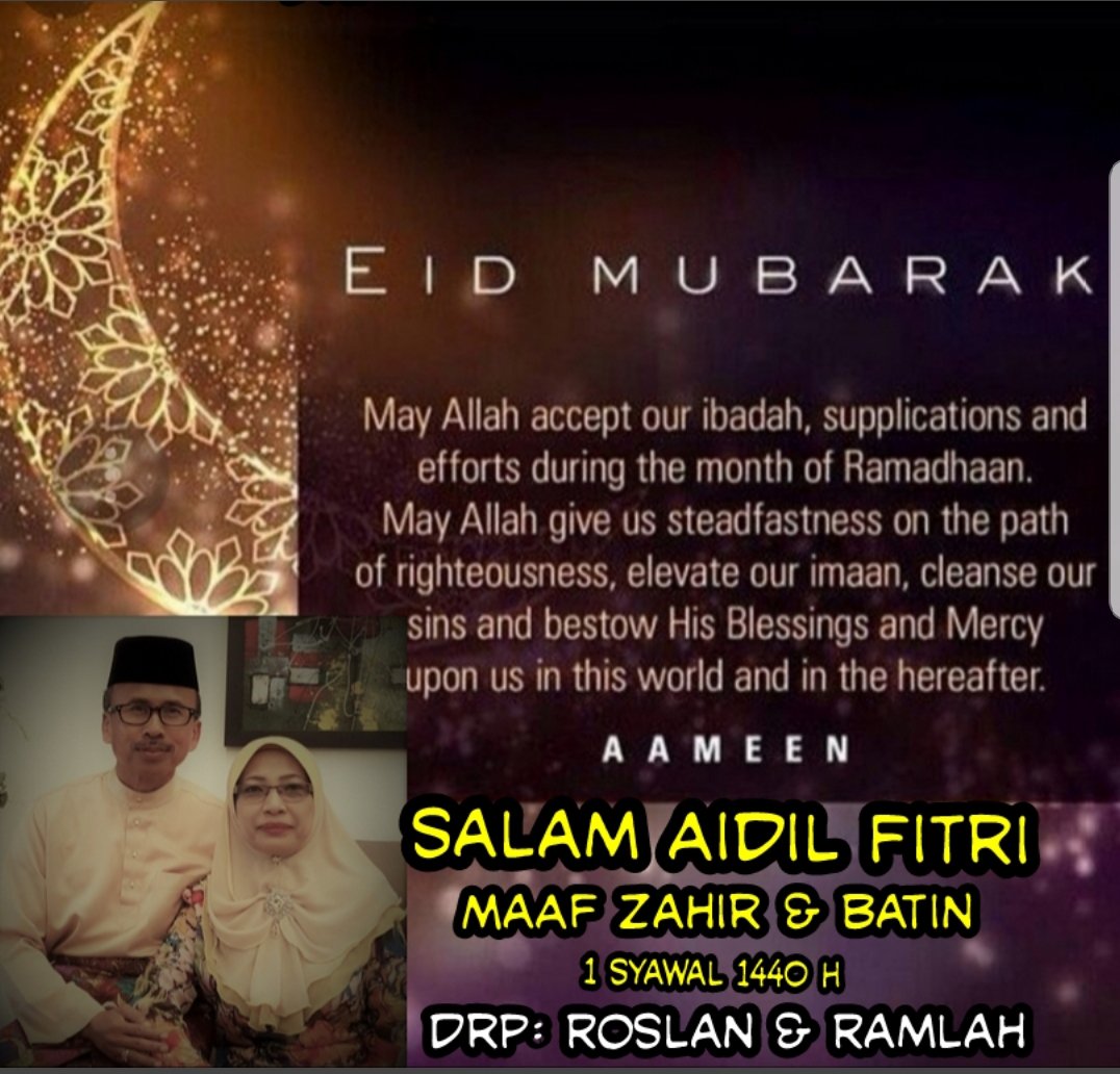 RoslanMdTaha's tweet photo. Taqabalallahu minna wa minkum. Wishing all Muslims a Happy Eid.

To all friends and colleagues:

* Salam Aidil Fitri
Maaf Zahir &amp; Batin *

1 Syawal 1440H https://t.co/zpr5rpsnTi