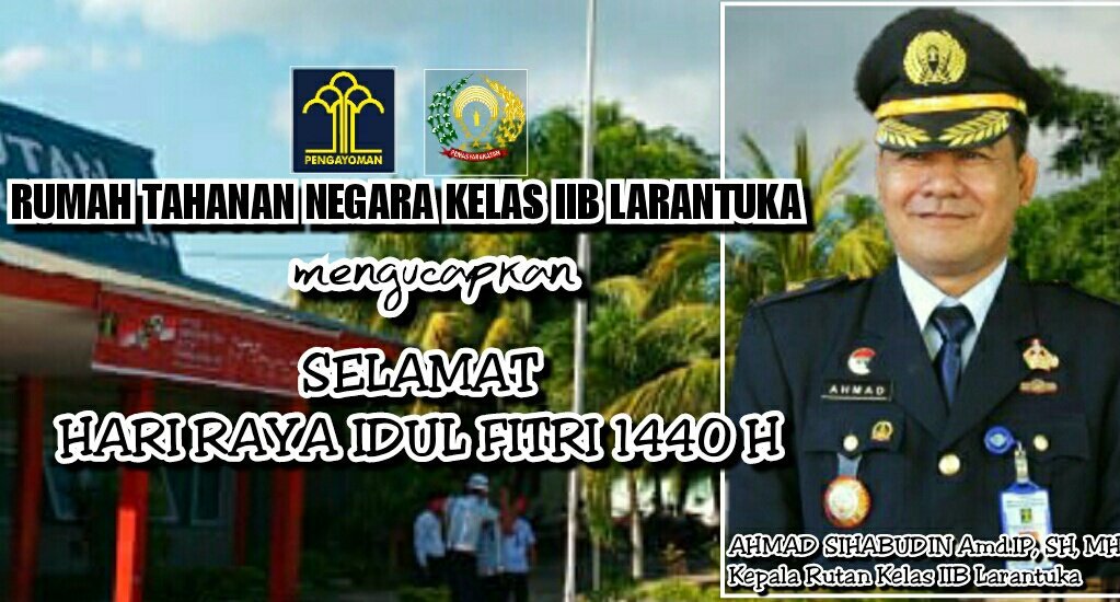 RLarantuka's tweet photo. SELAMAT HARI RAYA IDUL FITRI 1440H
@nidubbudin @NewsKemenkumham @DITJEN_PAS @LaolyYasonna @jokowi @Kemenkumham_RI @Kemenkumham_NTT @Re_ezk https://t.co/ndzI50oue3