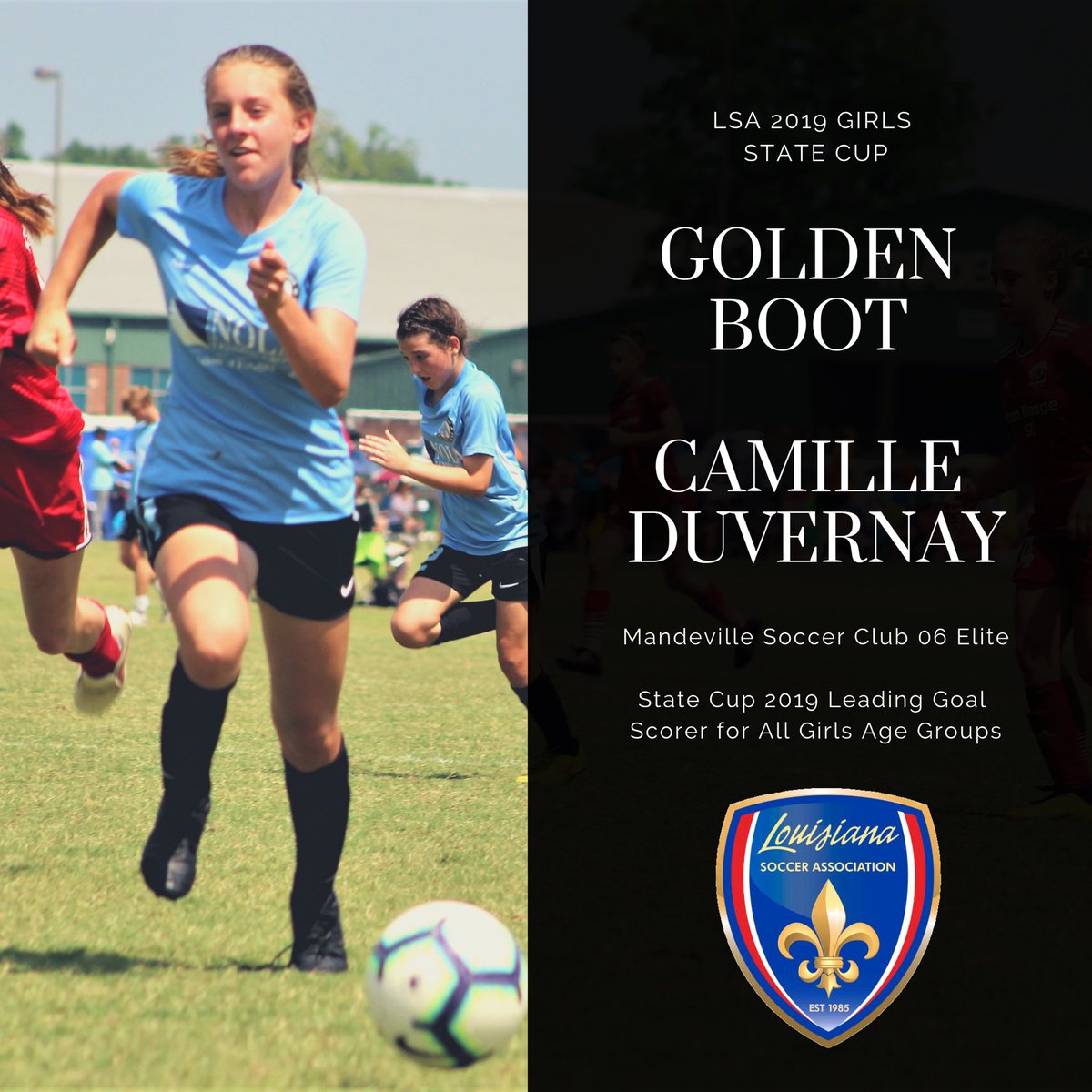 #lsastatecup 2019 girls golden boot winner is Camille Duvernay of Mandeville Soccer Club 13U.   Leading girls’ goal-scorer for all divisions.  #playlouisianasoccer