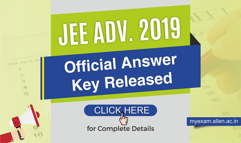 ALLENkota's tweet image. #ImportantUpdate 📣
#JEEAdvanced2019 Official Answer Key released | Click Here to Know More 👇👇
myexam.allen.ac.in/jee-advanced-2…
👉Candidates can submit their Rebuttal/Feedback till 5:00 PM Tomorrow (June 05, 2019).

#JEE #JEEAdv2019 #JEEAdvanced #ALLENKota #KotaCoaching #JEEAdvAnswerKey