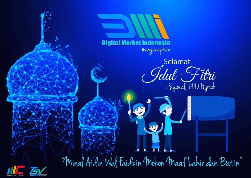 service_token's tweet photo. Digital Market Indonesia
Mengucapkan: 

Selamat Hari Raya Idul Fitri 1 Syawal 1440 H, 
Taqabalallaahu Minna Wa Minkum, Minnal Aidin Wal Faa Idziin, Mohon Maaf Lahir dan Bathin 🙏

#tokenservice
#iAmContributor
#asetdigital https://t.co/TOADfPhRaj