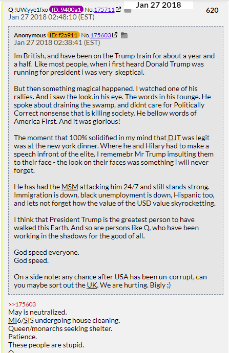 17. QDrop 620 says the Queen of England is in some serious trouble. Maybe having to deal with Trump today was the trouble Q foretold.