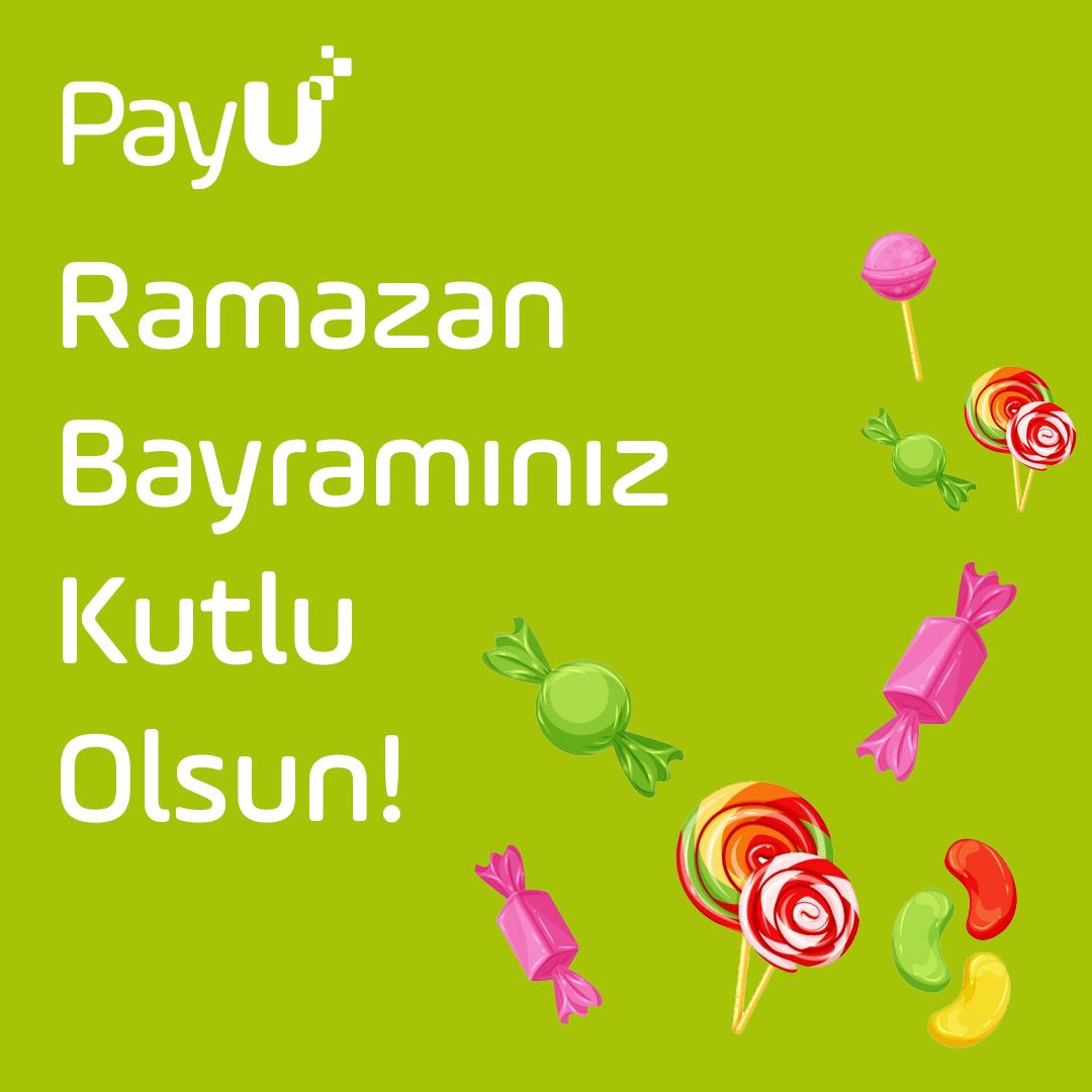 PayU Türkiye olarak sevdiklerinizle güzel bir bayram geçirmenizi dileriz.