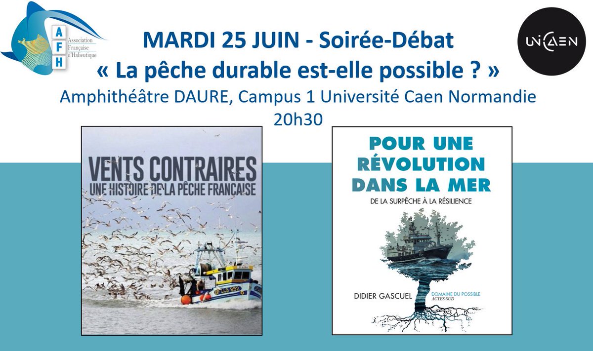 AFHalieutique's tweet photo. 🏁En Prélude au colloque #AFHal19 une Soirée-Débat sera organisée mardi 25 juin à 20h30 en Amphi Daure @Universite_Caen
"La #PêcheDurable est-elle possible ?"
Au programme : https://t.co/GH0pcHbOw7