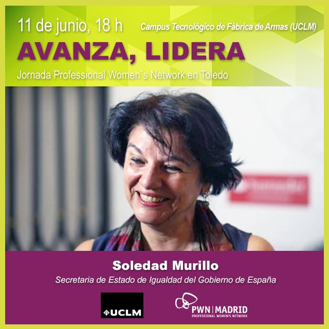 El 11/06 tendremos el placer de contar con Soledad Murillo, Secretaria  de Estado de Igualdad, en la jornada #PWNAvanzaLidera en la que colabora <a href="/uclm_es/">Universidad de Castilla-La Mancha</a>. Muchas gracias por tu constante compromiso <a href="/soledad_murillo/">Soledad Murillo</a> Agenda e inscripción aquí: bit.ly/2HT2FHY 🔜 <a href="/PwnToledo/">PWN Toledo</a>