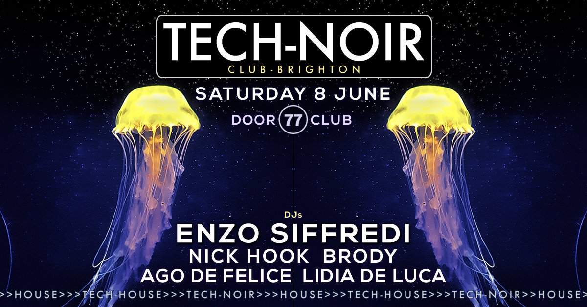 Don't miss TECH-NOIR Club this Saturday at <a href="/Door77Club/">DOOR 77</a> in the heart of #Brighton, w/ headline DJ #EnzoSiffredi (<a href="/DefectedRecords/">Defected Records</a> / <a href="/strictlyrhythm/">Strictly Rhythm</a> / <a href="/WIRED/">WIRED</a> / <a href="/toolroomrecords/">Toolroom</a>)
+ <a href="/DJNickHook/">Nick Hook</a> <a href="/DJBRODYUK/">Danny Chase</a> <a href="/Ago_De_Felice/">Ago De Felice</a> <a href="/LidiaDeLuca/">Lidia De Luca</a> 

Tickets from <a href="/UkAfter/">AfterDarkUK</a> - afterdark.co/e/59272