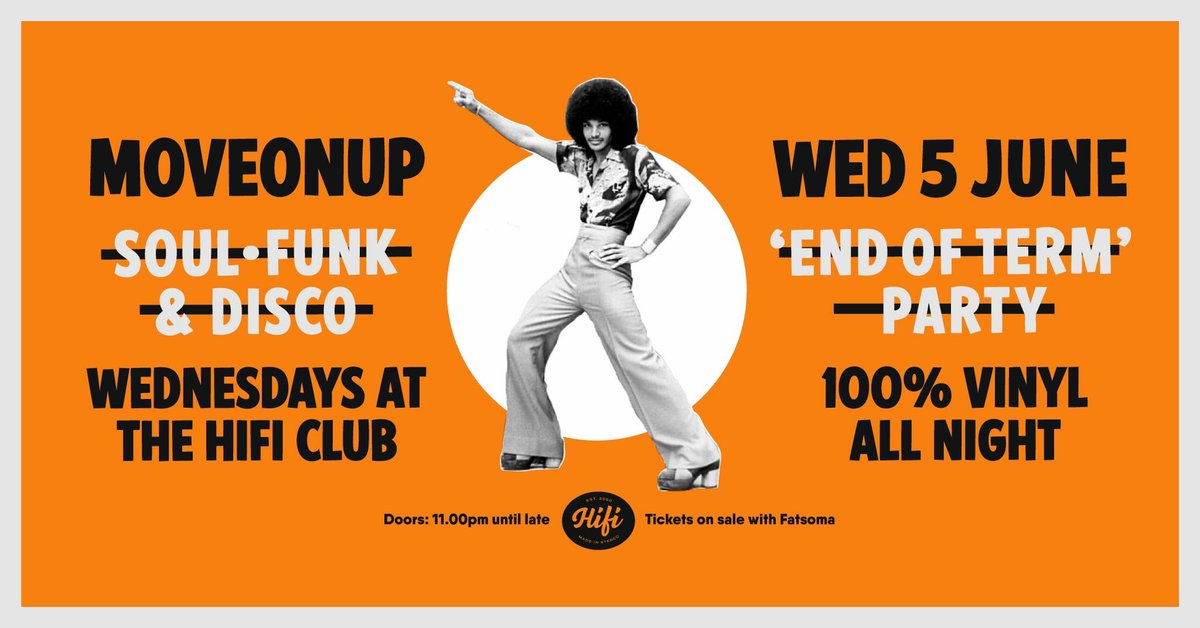 FlyNightEvents's tweet photo. It’s our MoveOnUp End of Term Party tomorrow night at HiFi! 

End of term and end of exams, come join us for one last boogie before September! https://t.co/y1s7Wg9QMO