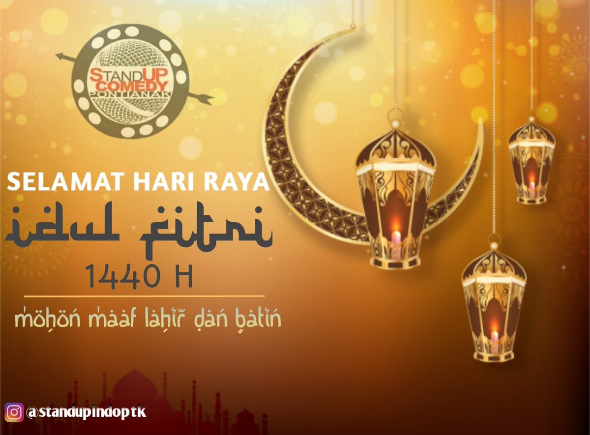 Kami segenap keluarga besar stand up comedy pontianak mengucapkan, selamat hari raya idul fitri 1440 H. Mohon maaf lahir dan bathin