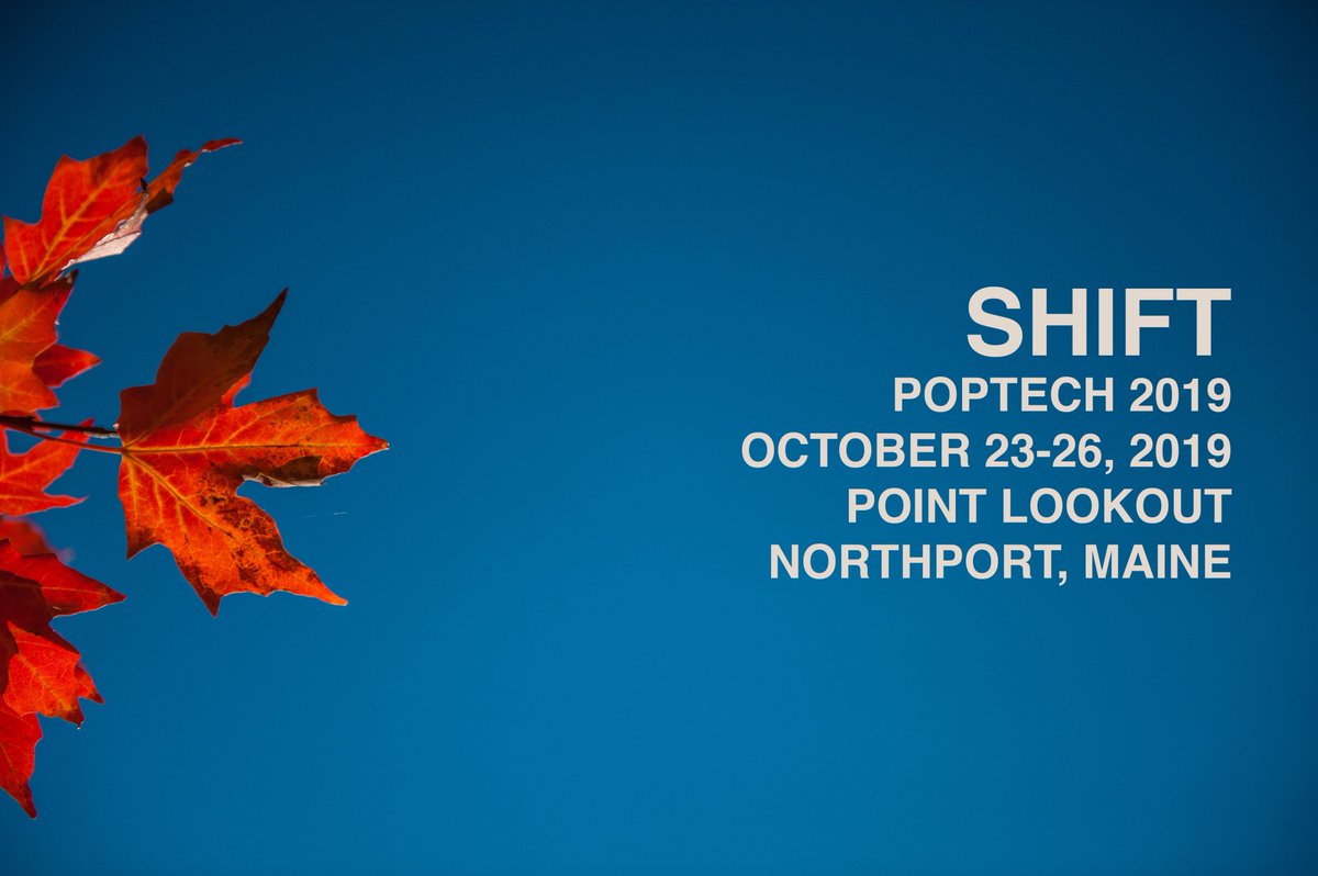 PopTech 2019: SHIFT unveiled. Provocative program that gives a peek into the future and a big dose of how to shape it. Don't miss out - register today poptech.org/2019-conference.